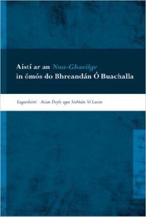 Aistí ar an Nua-Ghaeilge in ómós do Bhreandán Ó Buachalla