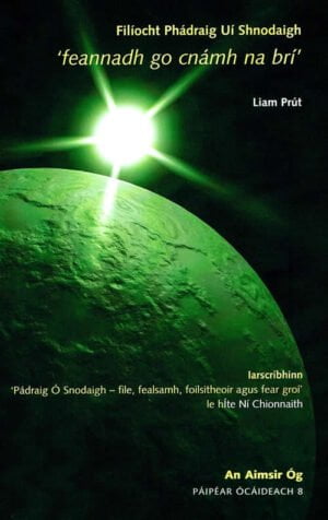 Filíocht Phádraig Uí Shnodaigh: Feannadh go Cnámh na Brí