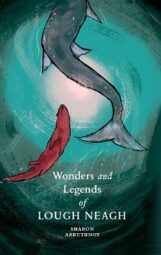 Wonders and Legends of Lough Neagh (crua/hardback)
