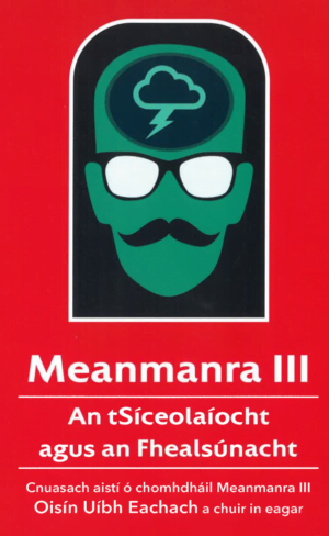 Meanmanra III – An tSíceolaíocht agus an Fhealsúnach