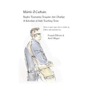 Máirtín Ó Cadhain Rogha Téacsanna Teagaisc don Ghaeilge