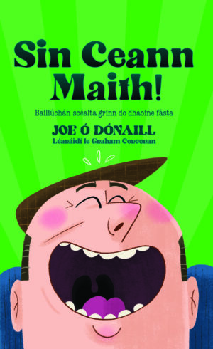 Sin Ceann Maith! Bailiúchán de scéalta grinn do dhaoine fásta