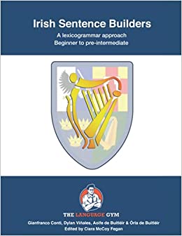 Irish Sentence Builders – A lexicogrammar approach (textbook)