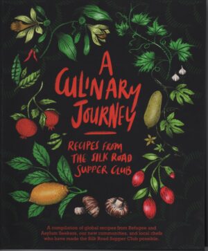 A Culinary Journey: Recipes from the Silk Road Supper Club