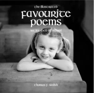 The Illustrated Favourite Poems We Learned at School (Eagrán Nua/New Edition)