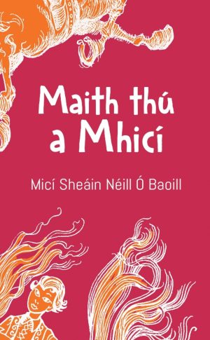 Maith thú, a Mhicí